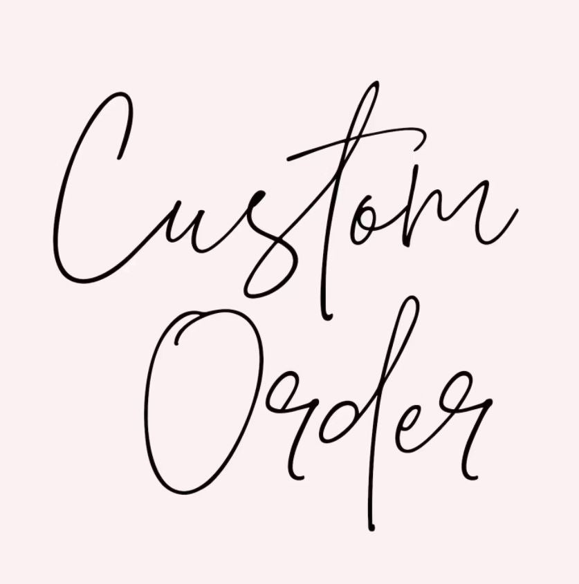 Adult Custom Orders